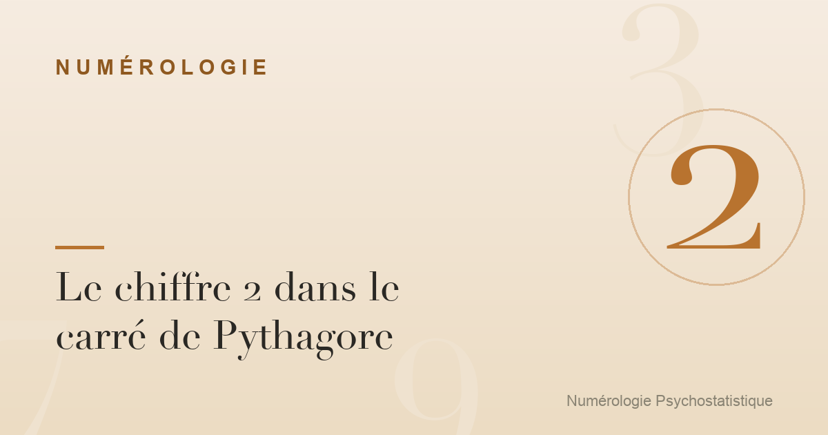 Le chiffre 2 dans le carré de Pythagore