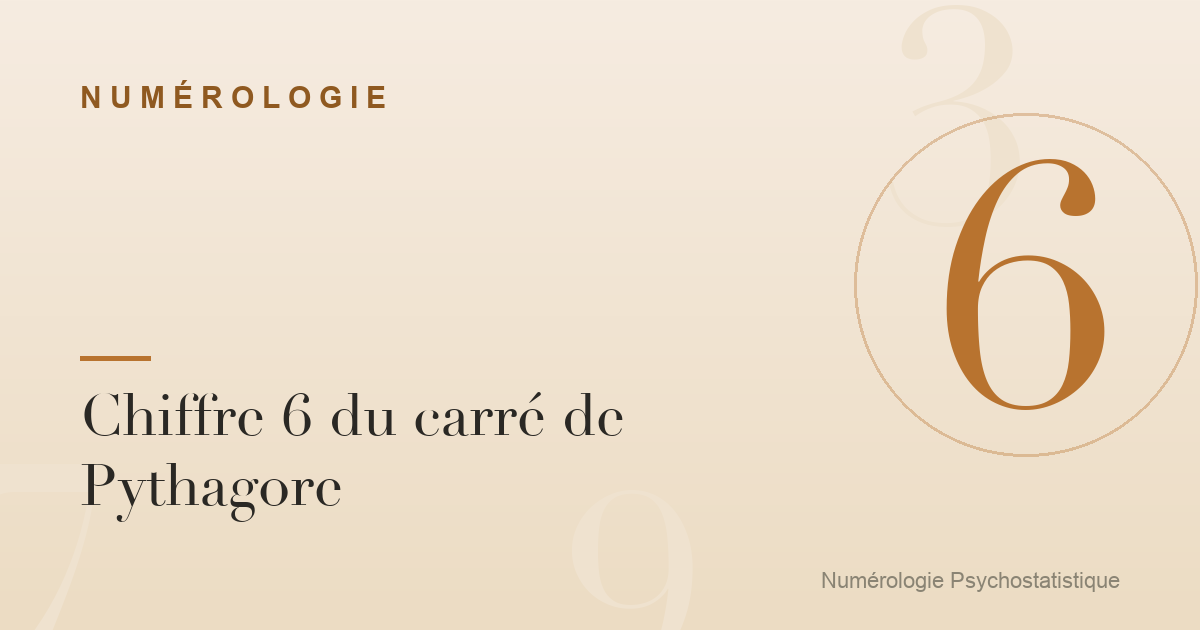 Chiffre 6 du carré de Pythagore : travail et talents