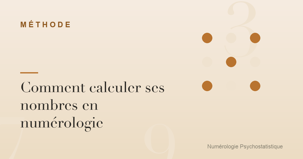 Comment calculer ses nombres en numérologie