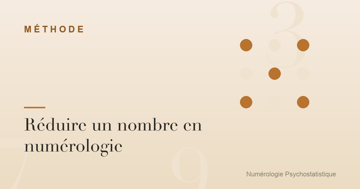 Réduire un nombre en numérologie : la méthode