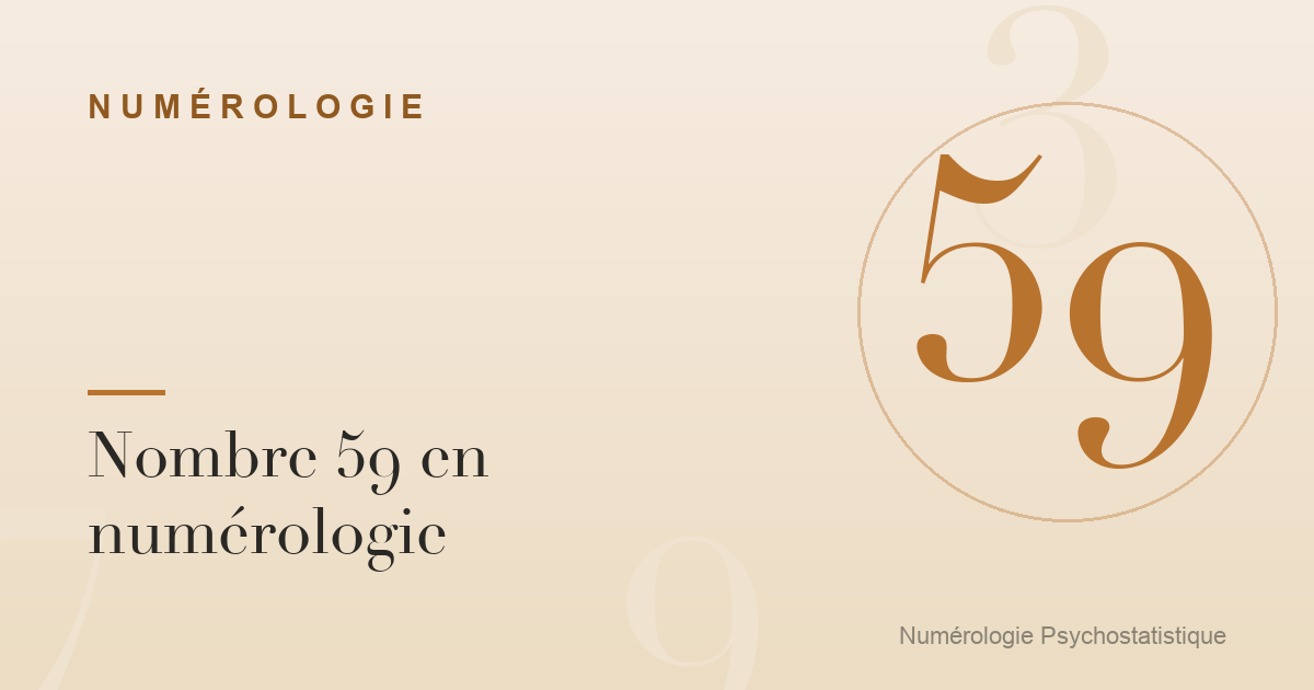 Nombre 59 en numérologie : élan et transmission