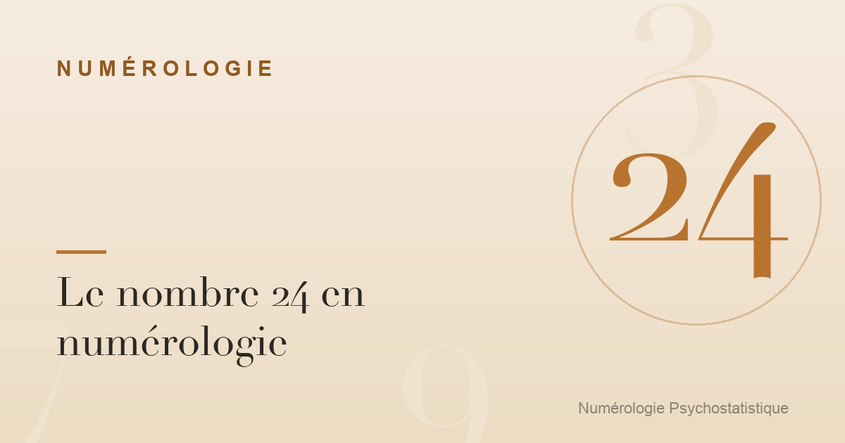 Le nombre 24 en numérologie : équilibre et famille