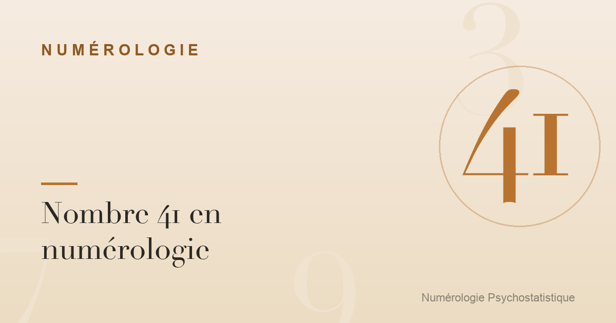 Nombre 41 en numérologie : caractère et tendances