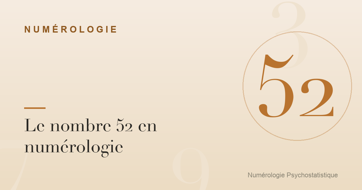 Le nombre 52 en numérologie : liberté et lien