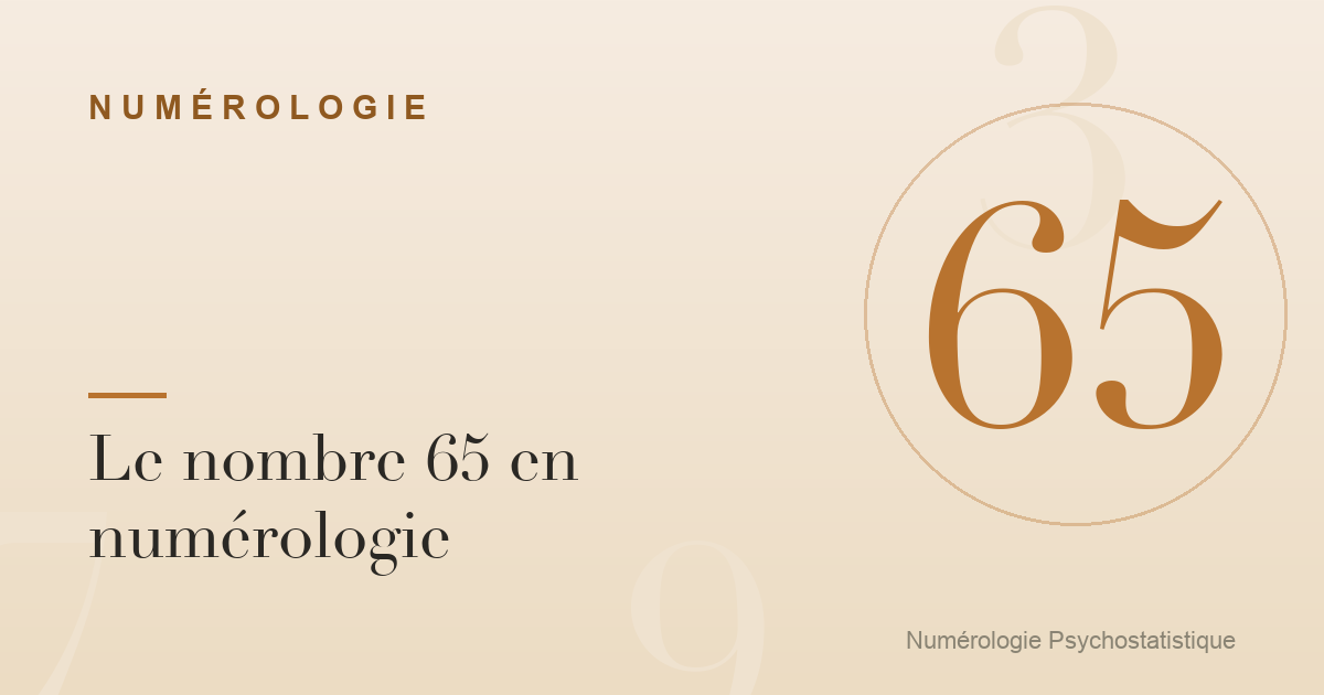 Le nombre 65 en numérologie : foyer et liberté