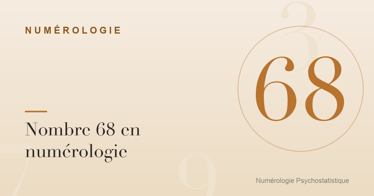 Nombre 68 en numérologie : cœur et ambition