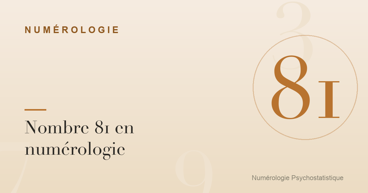Nombre 81 en numérologie : caractère et tendances