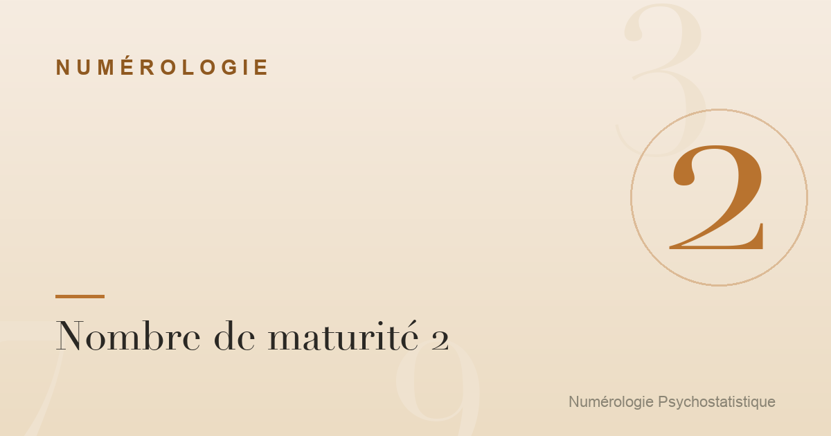 Nombre de maturité 2 : caractère et évolution