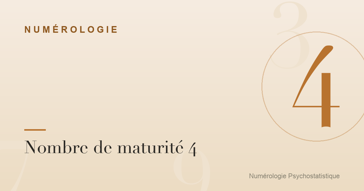 Nombre de maturité 4 : caractère, travail, relations