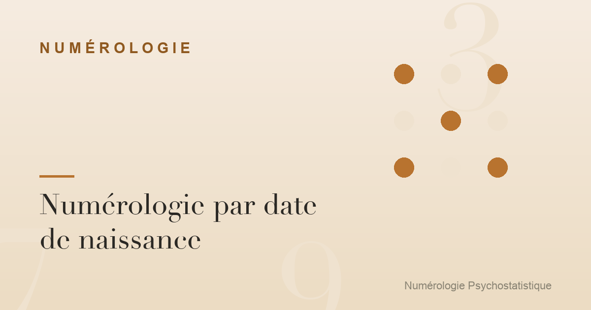Numérologie par date de naissance : ce qu'elle révèle