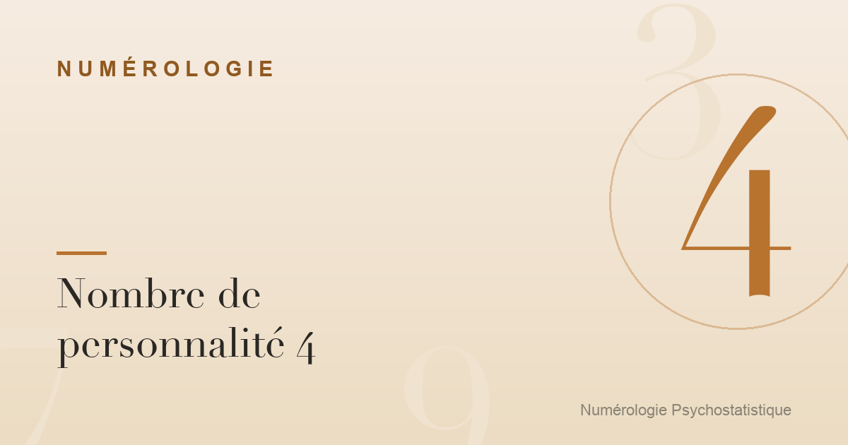 Nombre de personnalité 4 : caractère, forces et limites