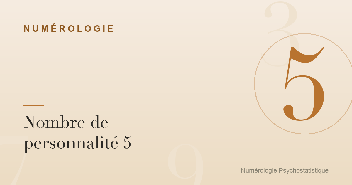 Nombre de personnalité 5 : liberté, forces et limites