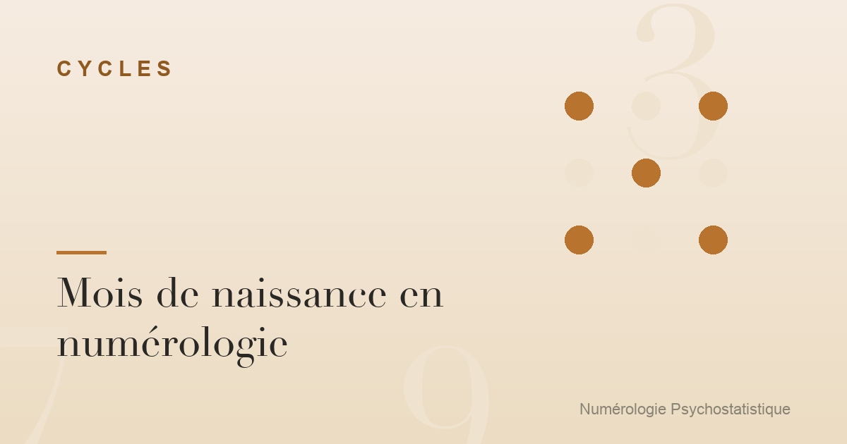 Mois de naissance en numérologie : ce qu'il révèle